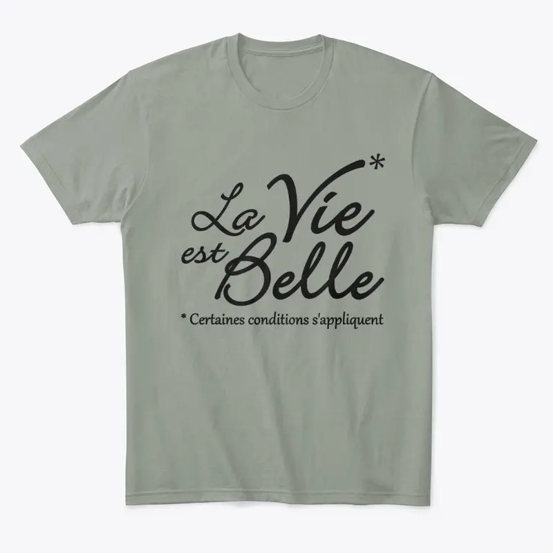 La vie est belle, mais ...