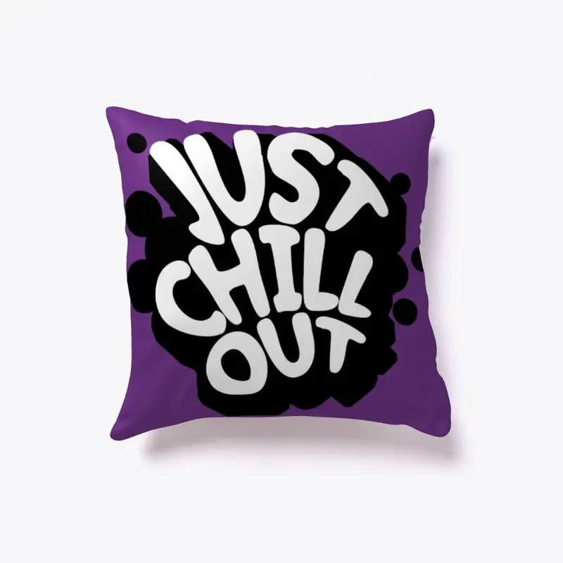 Just Chill Out