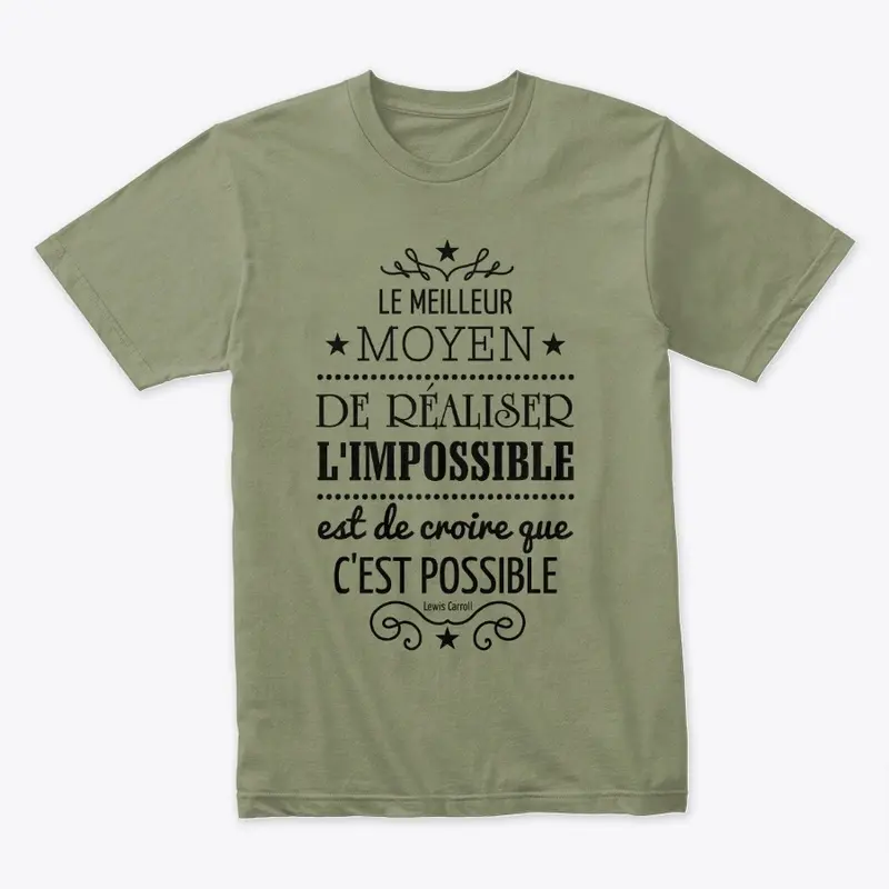 Meilleur moyen de réaliser l'impossible