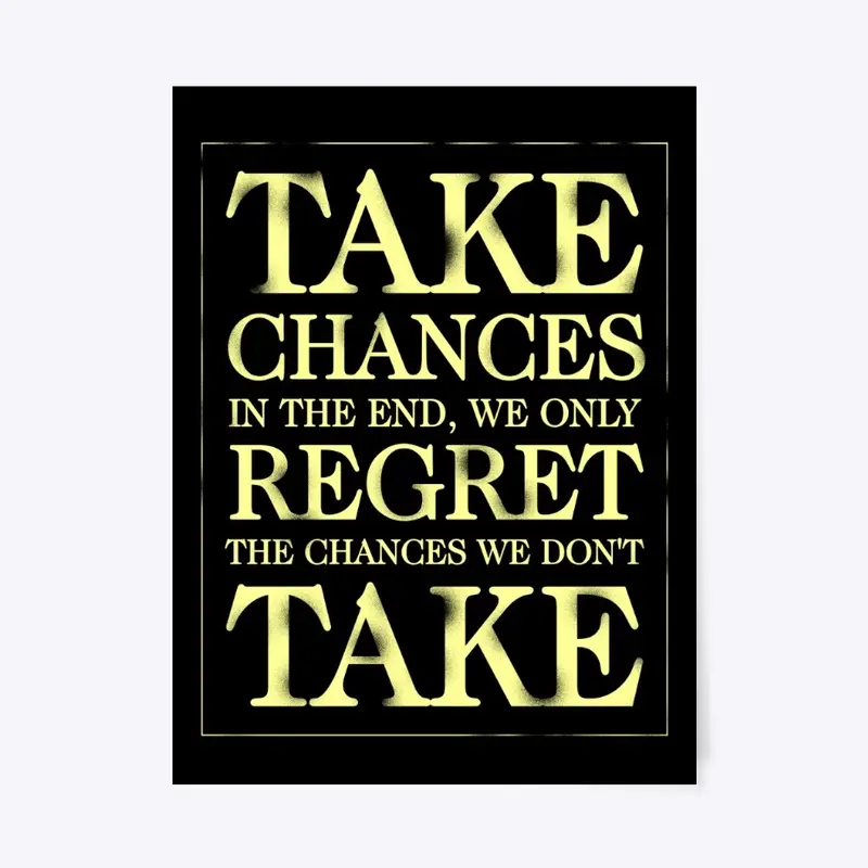 Take chance