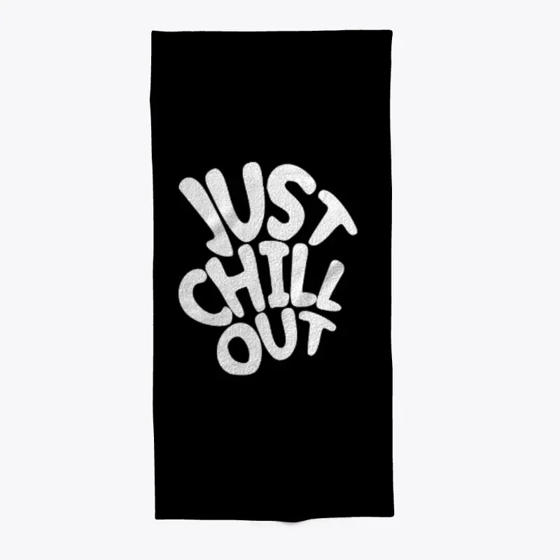 Just Chill Out