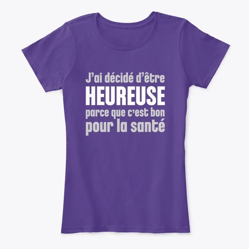 J'ai décidé d'être heureuse